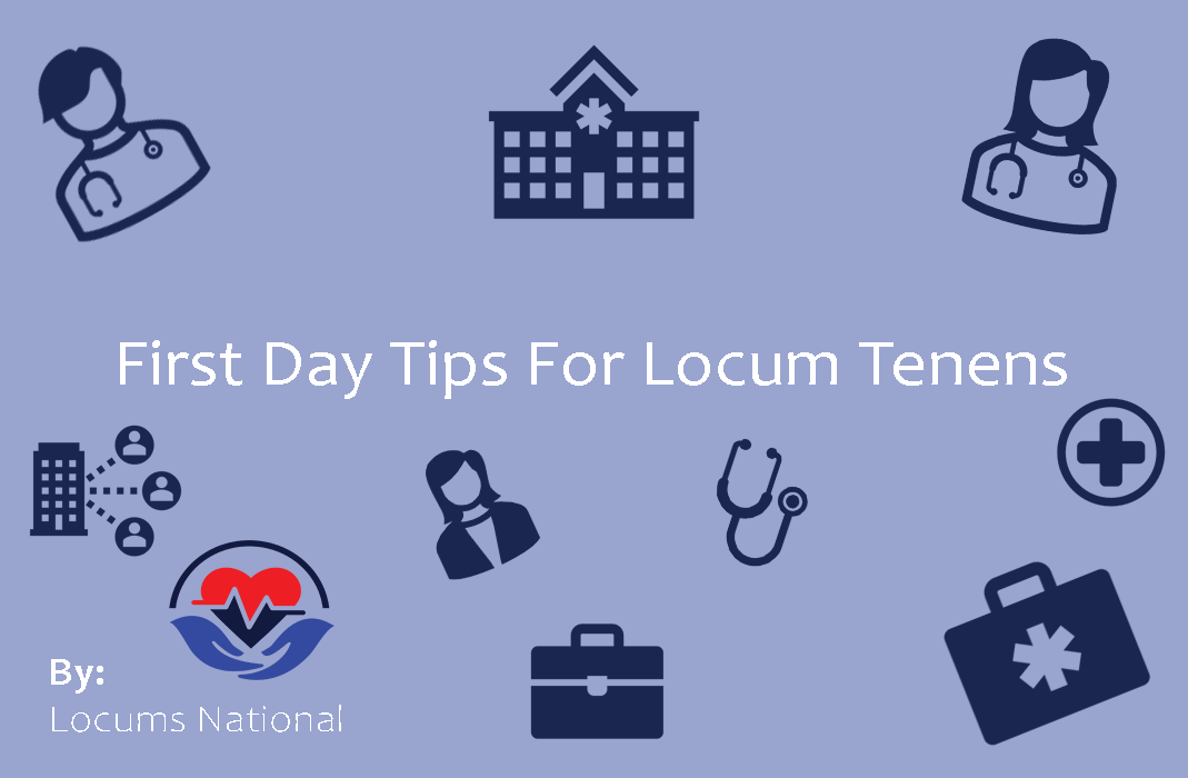First Day Tips For Locum Tenens  